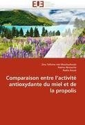 Comparaison entre l'activité antioxydante du miel et de la propolis