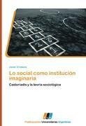 Lo social como institución imaginaria