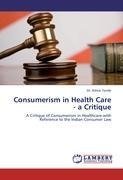 Consumerism in Health Care - a Critique