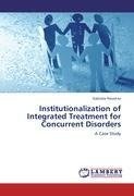 Institutionalization of Integrated Treatment for Concurrent Disorders