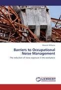 Barriers to Occupational Noise Management