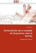 Particularités de la maladie de Dupuytren chez la femme