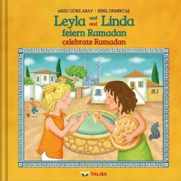 LEYLA UND LINDA FEIERN RAMADAN