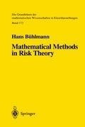 Mathematical Methods in Risk Theory