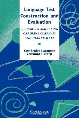 Alderson, J: Language Test Construction and Evaluation