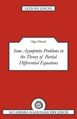 Some Asymptotic Problems in the Theory of Partial Differential Equations