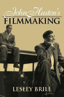 John Huston's Filmmaking