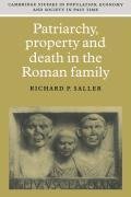 Patriarchy, Property and Death in the Roman Family