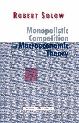 Monopolistic Competition and Macroeconomic Theory