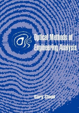 Optical Methods of Engineering Analysis