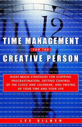 Time Management for the Creative Person