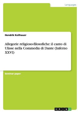 Allegorie religioso-filosofiche: il canto di Ulisse nella Commedia di Dante (Inferno XXVI)