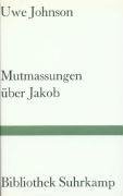 Mutmaßungen über Jakob