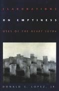 Elaborations on Emptiness