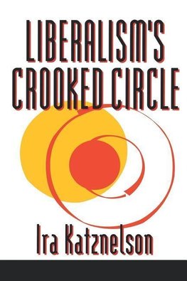 Liberalism's Crooked Circle