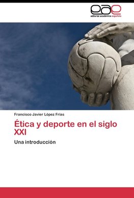 Ética y deporte en el siglo XXI