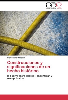 Construcciones y significaciones de un hecho histórico