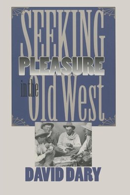 Seeking Pleasure in the Old West