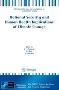 National Security and Human Health Implications of Climate Change