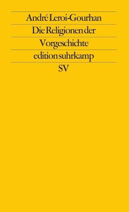 Die Religionen der Vorgeschichte. Paläolithikum