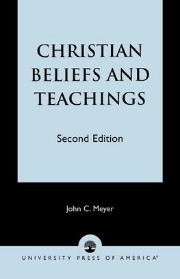 Christian Beliefs and Teachings, Second Edition