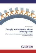 Supply and demand chain investigation