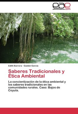 Saberes Tradicionales y Ética Ambiental