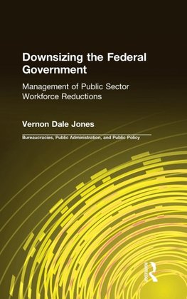 Downsizing the Federal Government