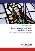 Reactions to catholic feminist issues