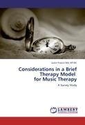 Considerations in a Brief Therapy Model for Music Therapy