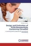 Design and Evaluation of PLGA-Nanoparticles Containing Carvedilol