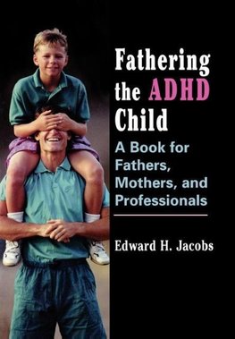 Fathering the ADHD Child