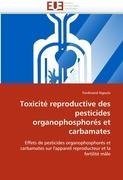 Toxicité reproductive des pesticides organophosphorés et carbamates