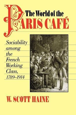 Haine, W: World of the Paris Café