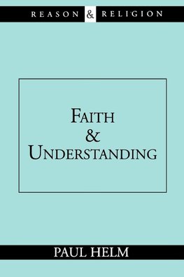 Faith and Understanding