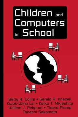 Collis, B: Children and Computers in School