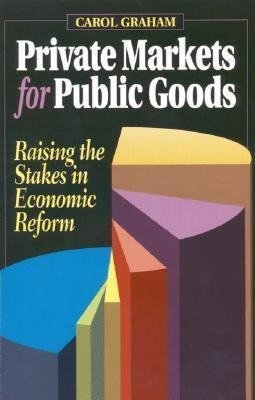 Graham, C:  Private Markets for Public Goods