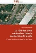 Le rôle des chefs coutumiers dans la production de la ville