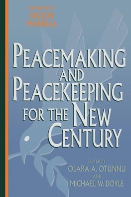 Peacemaking and Peacekeeping for the New Century