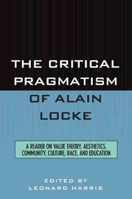 Critical Pragmatism of Alain Locke