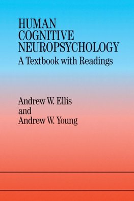 Human Cognitive Neuropsychology