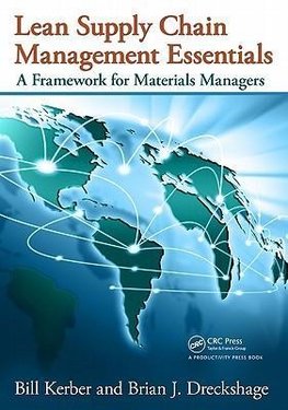 Lean Supply Chain Management Essentials: A Framework for Materials Managers