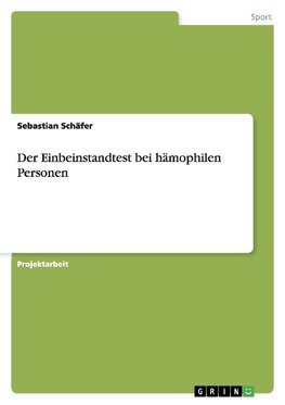 Der Einbeinstandtest bei hämophilen Personen