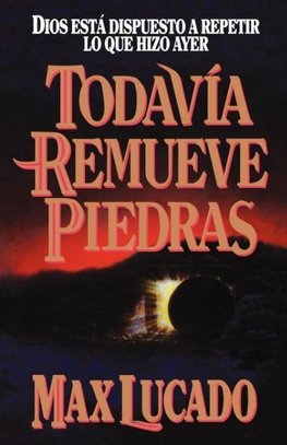 Todavia Remueve Piedras