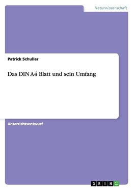 Das DIN A4 Blatt und sein Umfang