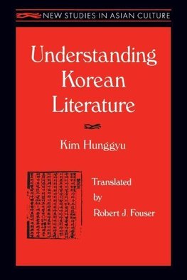 Kim, H: Understanding Korean Literature