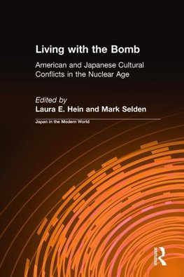 Hein, L: Living with the Bomb: American and Japanese Cultura