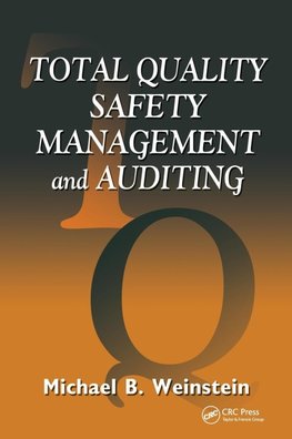 Total Quality Safety Management and Auditing