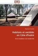 Habitats et sociétés en Côte d'Ivoire