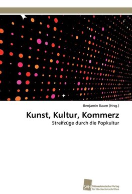 Kunst, Kultur, Kommerz